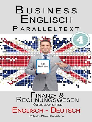 cover image of Business Englisch--Paralleltext--Finanz- & Rechnungswesen (Kurzgeschichten) Englisch--Deutsch